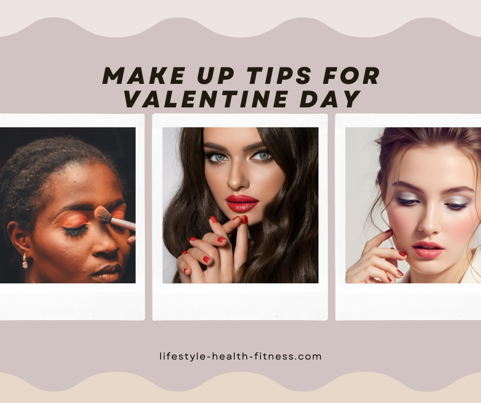 Make-up Tips for Valentine’s Day