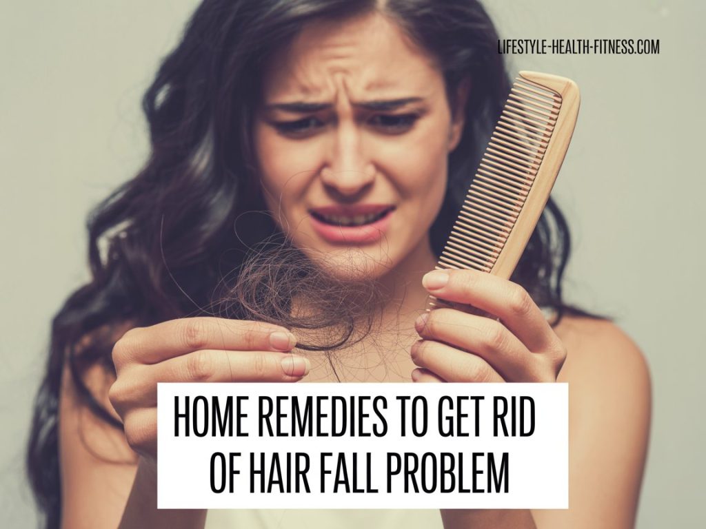 Best Home Remedies to Get Rid of Hair Fall Problem